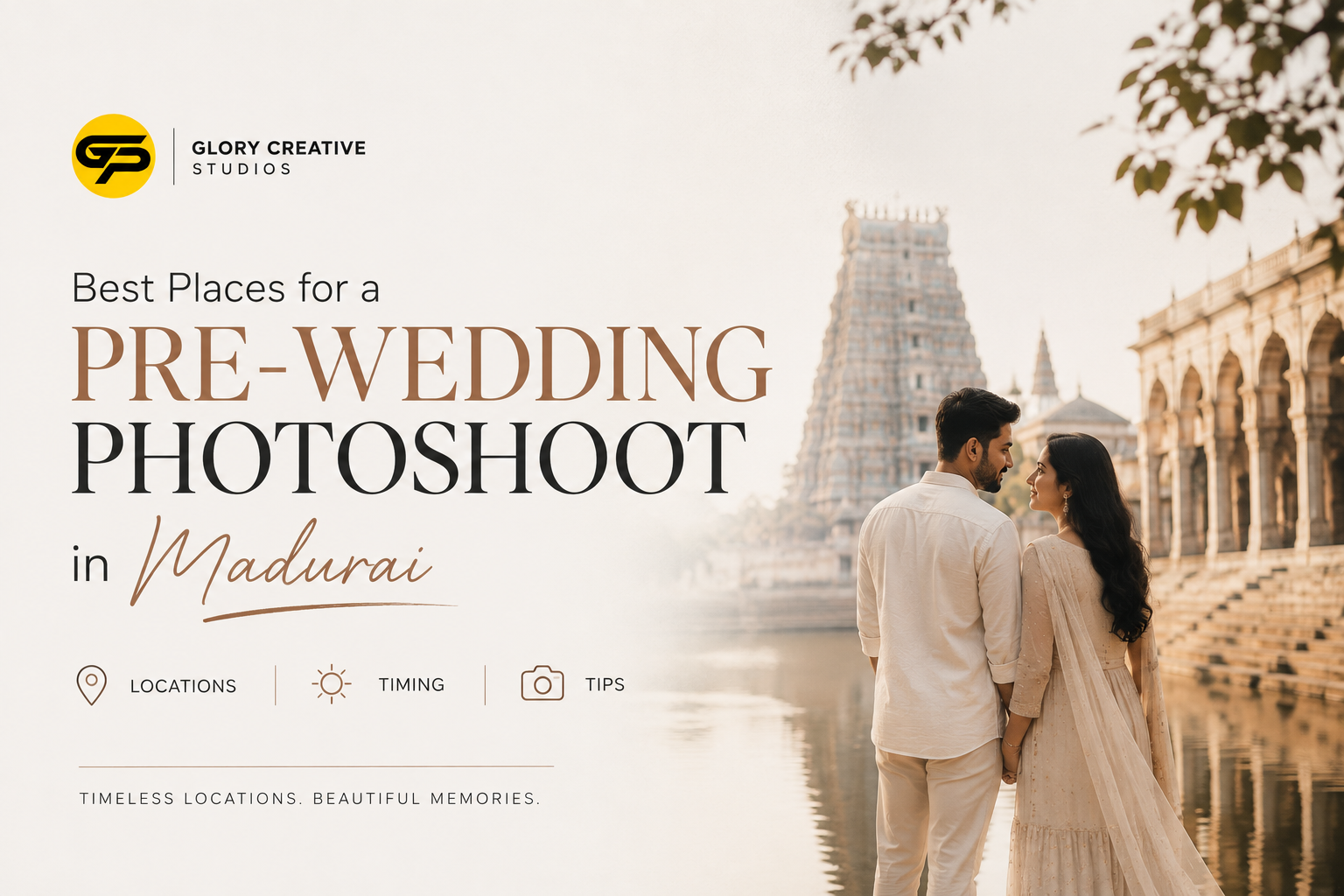 Best Places for a Pre-Wedding Photoshoot in Madurai: Locations, Timing & Tips