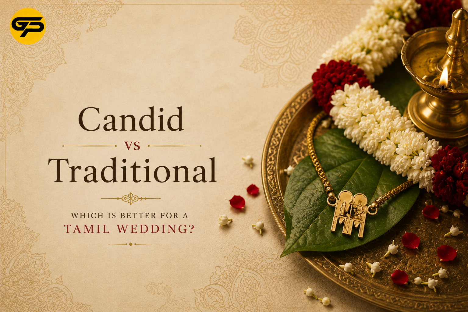 Candid vs Traditional Wedding Photography: Which Is Better for a Tamil Wedding?
